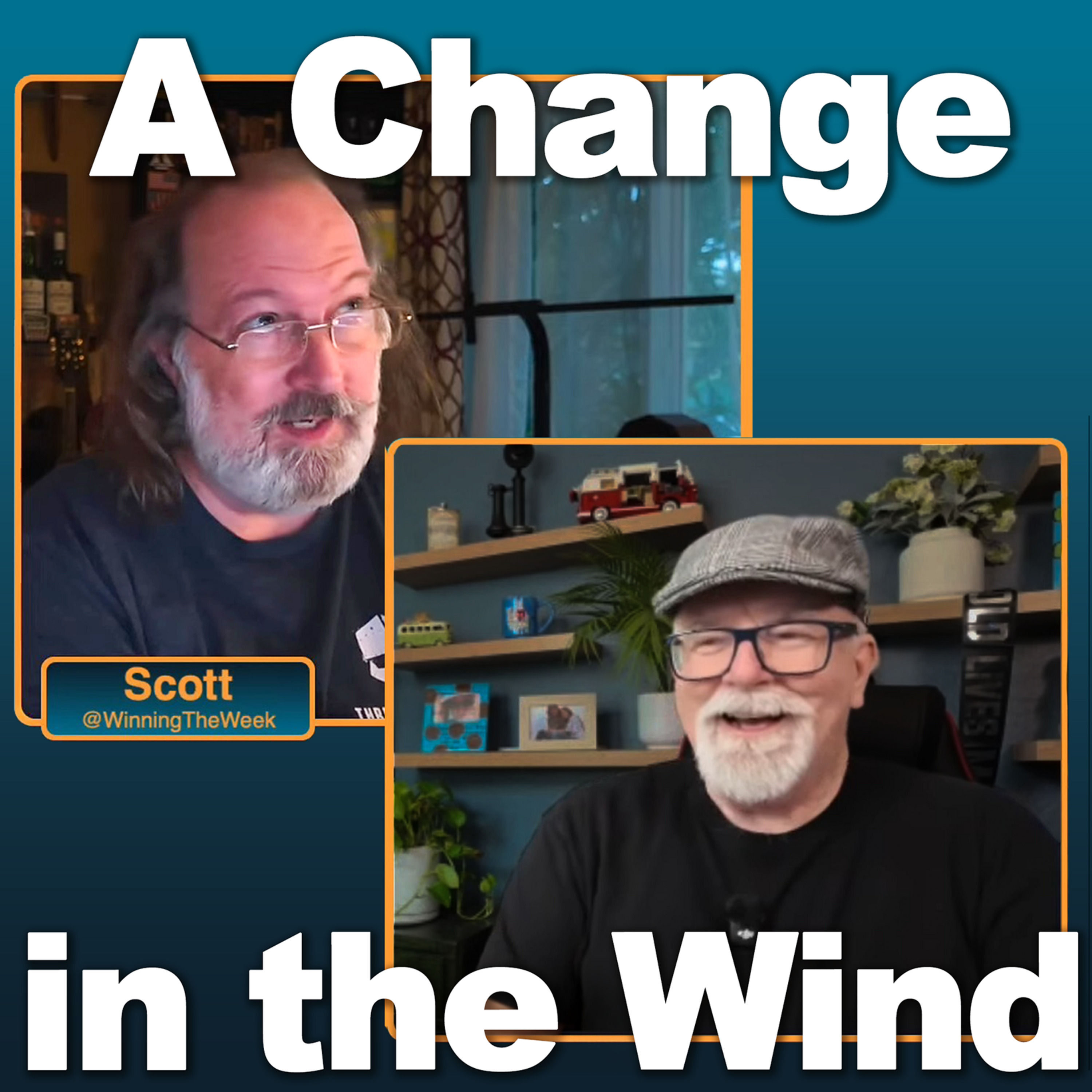 Episode 65: A Change Is In The Wind